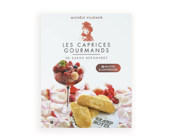 Les caprices gourmands de Sarah Bernhardt